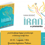 Ivan Đogić / IRAN U PREZENTU – predstavljanje knjige i predavanje o tirkiznoj zemlji Iran