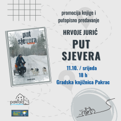 Hrvoje Jurić: PUT SJEVERA – predstavljanje knjige i putopisno predavanje