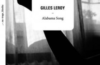 Gilles Leroy : Alabama Song