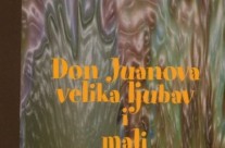 Ludwig Bauer : Don Juanova velika ljubav i mali balkanski rat