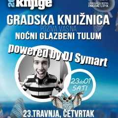 Noćni glazbeni tulum u knjižnici powered by DJ Symart