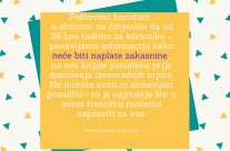 Ne brinite za zakasninu!