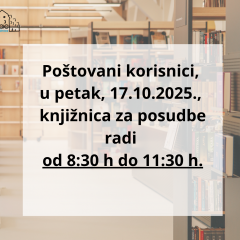 Obavijest o radnom vremenu Knjižnice – petak, 17.10.2025.