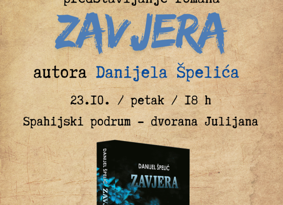 Predstavljanje romana “Zavjera”autora Danijela Špelića